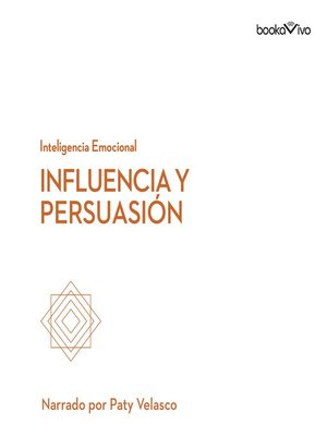 cover image of Influencia y persuasión (Influence and Persuasion)